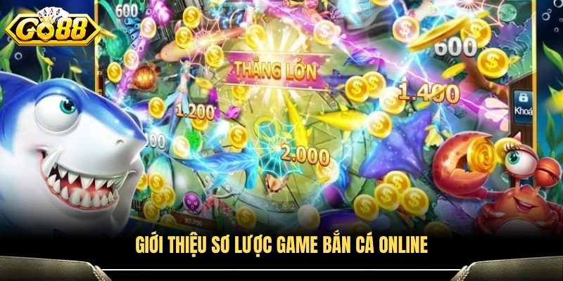 Tổng quan về trò chơi bắn cá trực tuyến