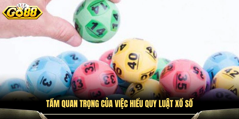 Ý nghĩa của việc hiểu cách vận hành của xổ số