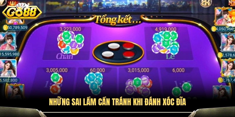 Các lỗi phổ biến người chơi xóc đĩa nên tránh