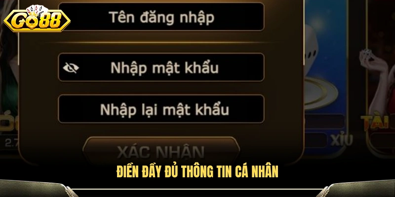 Cung cấp chính xác tất cả dữ liệu cá nhân 