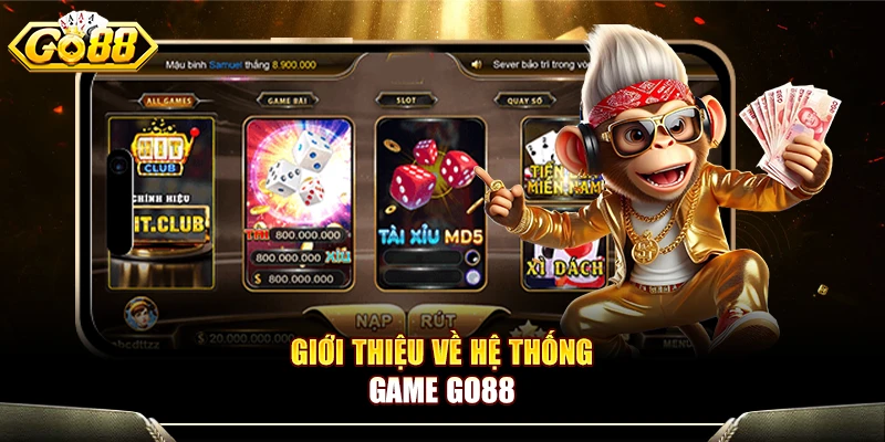 Giới thiệu về hệ thống game GO88