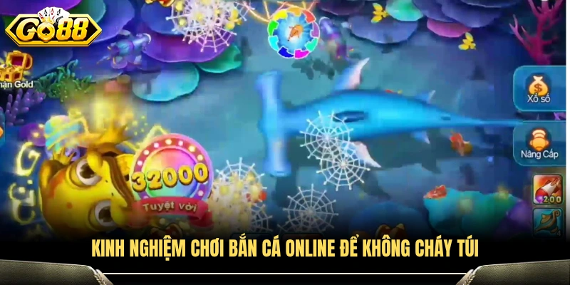 Kinh nghiệm chơi bắn cá online để tránh mất nhiều tiền 