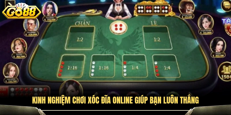 Kinh nghiệm chơi xóc đĩa online giúp tăng cơ hội chiến thắng