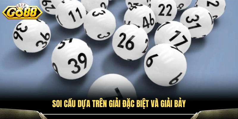 Phân tích cầu lô từ kết quả giải đặc biệt và giải bảy