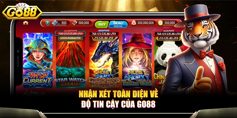 Nhận xét toàn diện về độ tin cậy của GO88