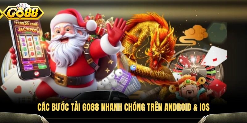 Hướng dẫn tải GO88 trên Android và iOS 