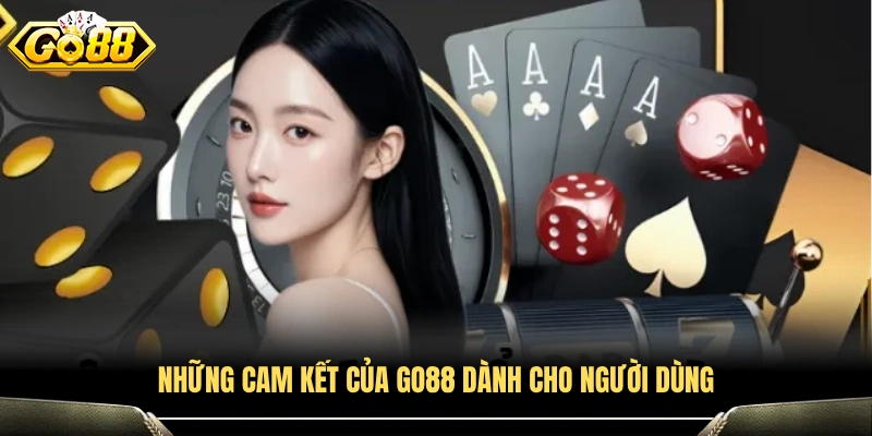 Cam kết chất lượng dịch vụ của GO88 với người chơi