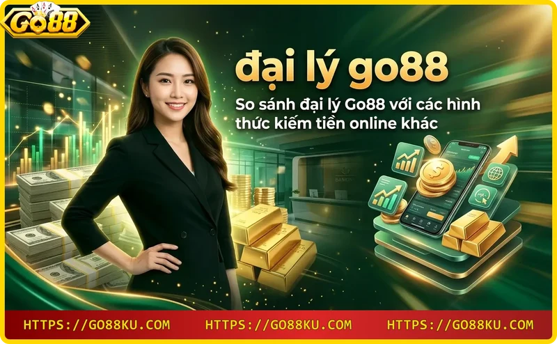 So sánh đại lý Go88 với affiliate marketing và bán hàng online
